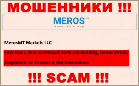 MerosTM - это интернет-лохотронщики !!! Спрятались в оффшорной зоне по адресу - First Floor, First St.Vincent Bank Ltd Building, James Street, Kingstown, St Vincent & the Grenadines и воруют денежные активы реальных клиентов