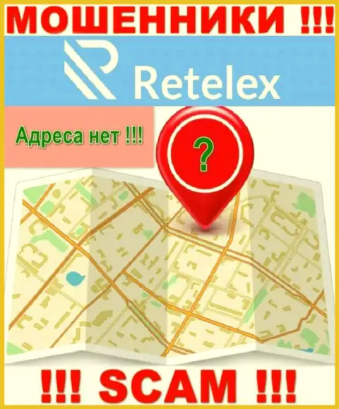 На web-портале конторы Retelex не говорится ни единого слова об их адресе - лохотронщики !