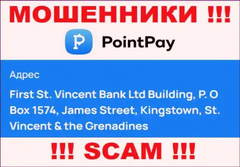 Оффшорное месторасположение PointPay Io - First St. Vincent Bank Ltd Building, P.O Box 1574, James Street, Kingstown, St. Vincent & the Grenadines, откуда эти интернет лохотронщики и проворачивают манипуляции