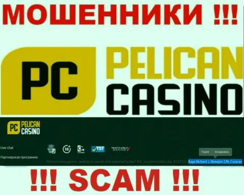 PelicanCasino Games - это мошенники !!! Скрылись в офшорной зоне по адресу Kaya Richard J. Beaujon Z/N, Curacao и воруют вклады клиентов