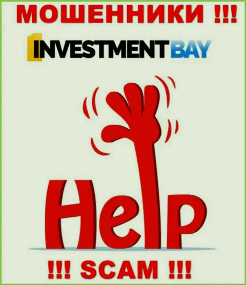 Если интернет-мошенники Investment Bay вас обокрали, попытаемся оказать помощь