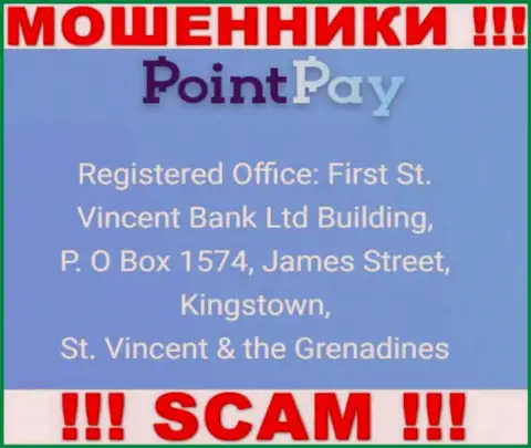 Офшорный адрес регистрации Поинт Пэй - First St. Vincent Bank Ltd Building, P. O Box 1574, James Street, Kingstown, St. Vincent & the Grenadines, информация взята с ресурса компании