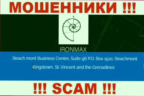 С конторой IronMaxGroup Com слишком рискованно совместно сотрудничать, потому что их местоположение в офшорной зоне - Suite 96 P.O. Box 1510, Beachmont Kingstown, St. Vincent and the Grenadines