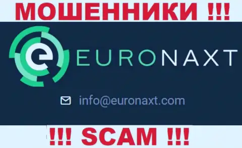 На ресурсе Euronaxt LTD, в контактных сведениях, представлен е-мейл указанных интернет-мошенников, не нужно писать, лишат денег