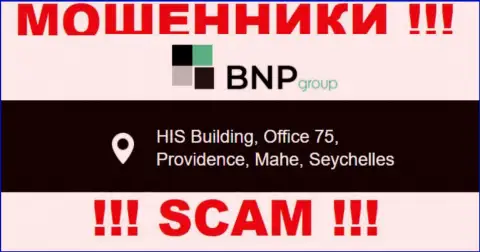 Противозаконно действующая компания BNP-Ltd Net расположена в оффшоре по адресу ХИС Буилдинг, офис 75, Провиденс, Маэ, Сейшельские острова, будьте крайне внимательны